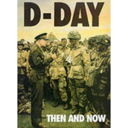 D-Day: Then and Now (Volume 1)