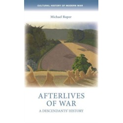 Afterlives of War: A Descendants' History