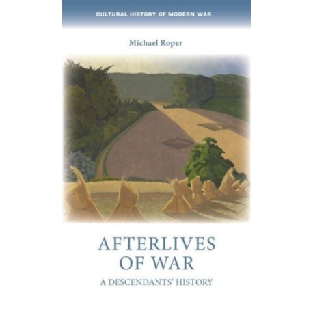 Afterlives of War: A Descendants' History