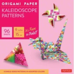 Origami Paper - Kaleidoscope Patterns - 6" - 96 Sheets: Tuttle Origami Paper: Origami Sheets Printed with 8 Different Patterns: Instructions for 6 Projects Included