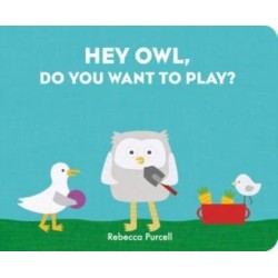 Hey Owl, Do You Want to Play?