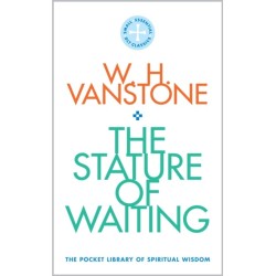 The Stature of Waiting: The Pocket Library of Spiritual Wisdom