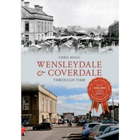 Wensleydale & Coverdale Through Time