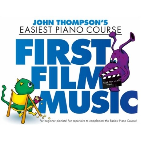 John Thompson's Piano Course: First Film Music