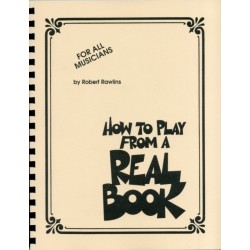 How to Play from a Real Book: For All Musicians