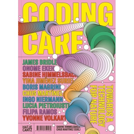 Coding Care: Towards a Technology for Nature