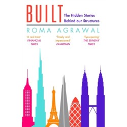Built: The Hidden Stories Behind Our Structures