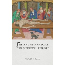 The Art of Anatomy in Medieval Europe