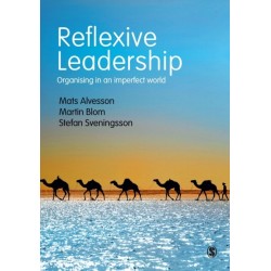 Reflexive Leadership: Organising in an imperfect world