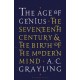 The Age of Genius: The Seventeenth Century and the Birth of the Modern Mind