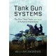 Tank Gun Systems: The First Thirty Years, 1916 1945: A Technical Examination