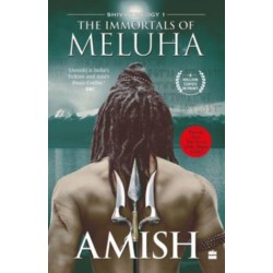 The Immortals Of Meluha (Shiva Trilogy Book 1)