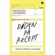 Døden på recept: Begreber, refleksioner og erfaringer