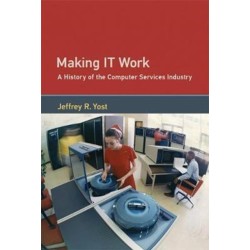 Making IT Work: A History of the Computer Services Industry