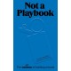 Not A Playbook: the art of building a brand