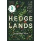 Hedgelands: A wild wander around Britain’s greatest habitat