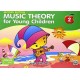 Music Theory For Young Children - Book 2 (2nd Ed.): A Path to Grade 2
