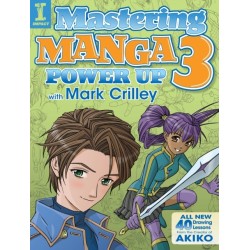 Mastering Manga 3: Power Up with Mark Crilley