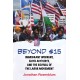 Beyond $15: Immigrant Workers, Faith Activists, and the Revival of the Labor Movement