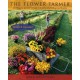 The Flower Farmer: An Organic Grower's Guide to Raising and Selling Cut Flowers, 2nd Edition