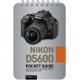 Nikon D5600: Pocket Guide