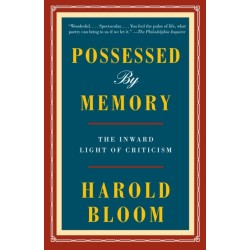Possessed by Memory: The Inward Light of Criticism