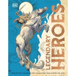 Legendary Heroes: Epic Characters from Across the Ages