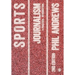 Sports Journalism: A Practical Introduction