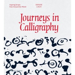 Journeys in Calligraphy: Inspiring Scripts from Around the World