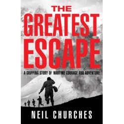 The Greatest Escape: A gripping story of wartime courage and adventure