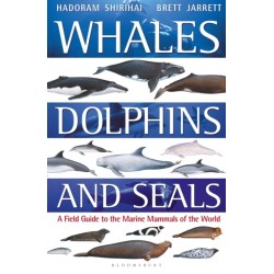 Whales, Dolphins and Seals: A field guide to the marine mammals of the world