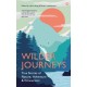 Wilder Journeys: True Stories of Nature, Adventure and Connection