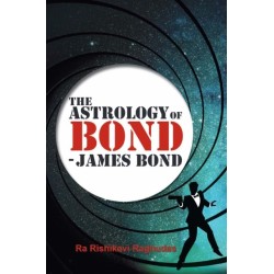 The Astrology of Bond - James Bond: DELUXE COLOUR EDITION