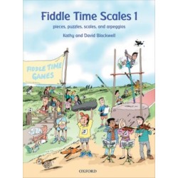 Fiddle Time Scales 1: Pieces, puzzles, scales, and arpeggios
