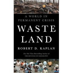 Waste Land: A World in Permanent Crisis
