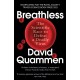 Breathless: The Scientific Race to Defeat a Deadly Virus