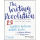 The Writing Revolution 2.0: A Guide to Advancing Thinking Through Writing in All Subjects and Grades