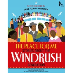 The Place for Me: Stories About the Windrush Generation