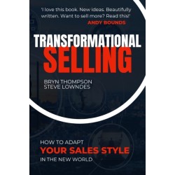 Transformational Selling: How to adapt your sales style in the New World