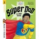 Read with Oxford: Stage 2: Biff, Chip and Kipper: Super Dad and Other Stories