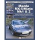 Mazda Mx-5/Miata Mk1 & 2: Enthusiasts Restoration Manual