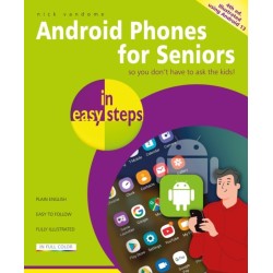 Android Phones for Seniors in easy steps: Illustrated using Android 13