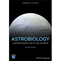 Astrobiology: Understanding Life in the Universe