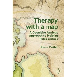 Therapy With A Map: A Cognitive Analytic Approach to Helping Relationships