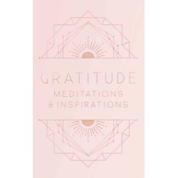 Gratitude: Inspirations and Meditations