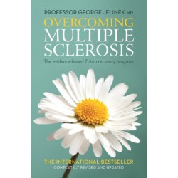Overcoming Multiple Sclerosis: The Evidence-based 7 Step Recovery Program