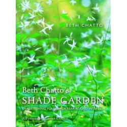 Beth Chatto's Shade Garden: Shade-Loving Plants for Year-Round Interest