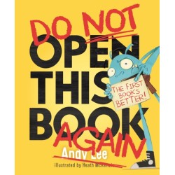 Do Not Open This Book Again