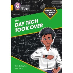 Shinoy and the Chaos Crew: The Day Tech Took Over: Band 09/Gold