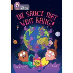 The Sauce That Went Bang!: Band 12/Copper
